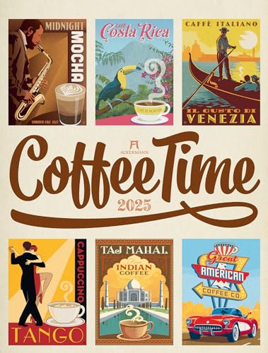 Coffee Time Kalender 2025, Wandkalender im Hochformat (50x66 cm) - Kaffee-Plakate im Retrostil, Illustrationen und Plakatmalerei, Kunstkalender von Ackermann Kunstverlag
