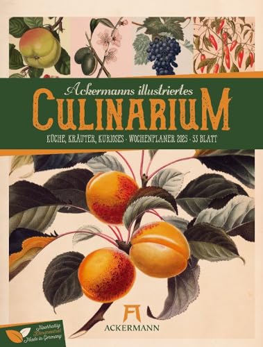 Culinarium - Wochenplaner Kalender 2025, Wandkalender im Hochformat (25x33 cm) - Botanische Illustrationen im Stil von Merian/Redouté, Wochenkalender von Ackermann Kunstverlag