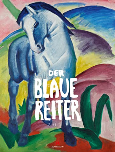 Der Blaue Reiter Kalender 2023, Wandkalender im Hochformat (50x66 cm) - Kunstkalender (Expressionismus)