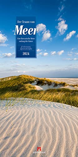 Der Traum vom Meer Kalender 2024, Wandkalender im Hochformat (33x66 cm) - Naturkalender / Literaturkalender mit Zitaten für Ost- und Nordseefans