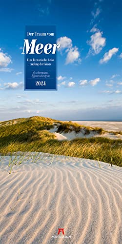 Der Traum vom Meer Kalender 2024, Wandkalender im Hochformat (33x66 cm) - Naturkalender / Literaturkalender mit Zitaten für Ost- und Nordseefans von Ackermann Kunstverlag
