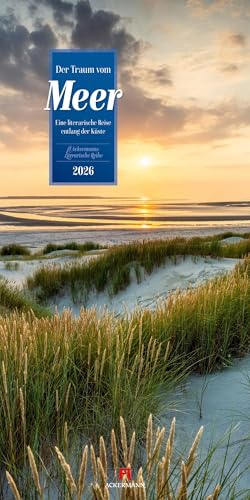 Der Traum vom Meer Literatur-Kalender 2026 | Literarischer Küsten-Kalender im schlanken Hochformat (33x66 cm) | Mit Zitaten für Nord- und Ostseefans von "Ackermann Kunstverlag"