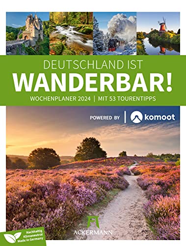 Deutschland ist wanderbar - Komoot-Wochenplaner Kalender 2024, Wandkalender im Hochformat (25x33 cm) - Reise-Wochenkalender mit Wanderrouten