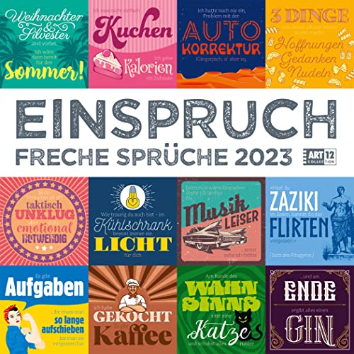 Einspruch 2023, Wandkalender / Broschürenkalender im Hochformat (aufgeklappt 30x60 cm) - Sprüche-Kalender mit Monatskalendarium zum Eintragen von Ackermann Kunstverlag