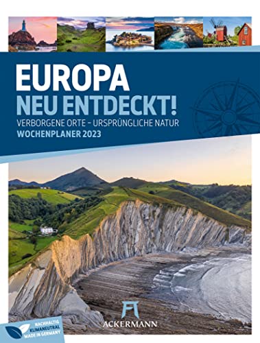 Europa neu entdeckt - Wochenplaner Kalender 2023, Wandkalender / Reisekalender im Hochformat (25x33 cm) - Reise-Wochenkalender mit Geheimtipps von Ackermann Kunstverlag