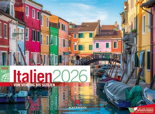 Italien ReiseLust Kalender 2026 | von Venedig bis Sizilien | Geschmackvoller Reise-Kalender im Querformat (45x33 cm) | Toskana, Rom, Sardinien von "Ackermann Kunstverlag"