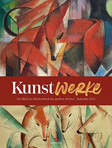 KunstWerke Kalender 2024, Wandkalender im Hochformat (50x66 cm) - Kunstkalender mit Meisterwerken und den dazugehörigen Originalskizzen der Künstler