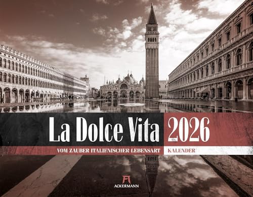 La Dolce Vita Kalender 2026 | Italienische Lebensart | Stimmungsvoller Italien-Kalender im großen Querformat (54x42 cm) | Fotos in Schwarz-Weiß/Sepia von "Ackermann Kunstverlag"