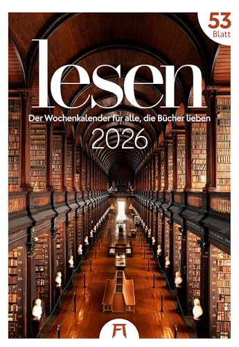 Lesen Wochenkalender 2026 | Literarischer Kalender mit 53 großformatigen Bildern im Hochformat (29x42 cm) | Bibliotheken für Buchfans und Leseratten von "Ackermann Kunstverlag"