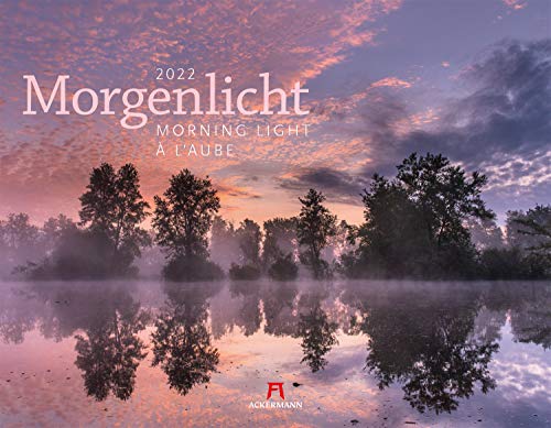 Morgenlicht Kalender 2022, Wandkalender im Querformat (54x42 cm) - Inspirationskalender / Landschaftskalender: Morgenlicht / A l'aube