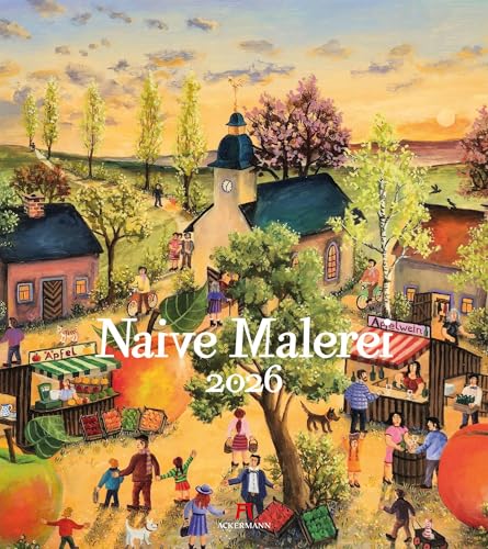 Naive Malerei Kalender 2026 | Farbenfroher Kunst-Kalender im großen Hochformat (48x54 cm) | Fröhliche und fantasievolle Gemälde von "Ackermann Kunstverlag"