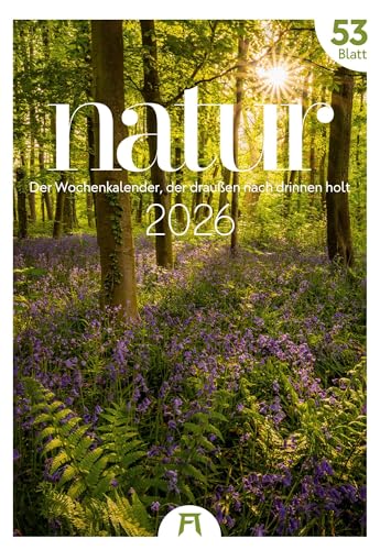 Natur Wochenkalender 2026 | Natur-Kalender mit 53 großformatigen Bildern im Hochformat (29x42 cm) | Heimische Flora und Fauna von "Ackermann Kunstverlag"