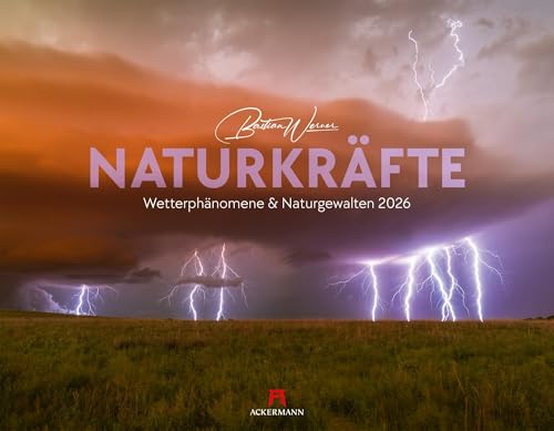 Naturkräfte Kalender 2026 | Wetterphänomene und Naturgewalten | Spektakuläre Wetterfotografie im großen Querformat (54x42 cm) | Wetterkalender von "Ackermann Kunstverlag"