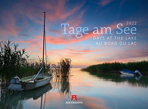 Tage am See Kalender 2022, Wandkalender im Querformat (45x33 cm) - Landschaftskalender, Naturkalender: Days at the Lake / Au bord du lac
