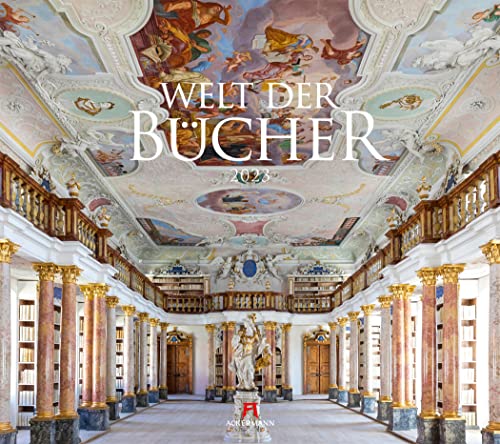 Welt der Bücher Kalender 2023, Wandkalender im Querformat (54x48 cm) - Mit den eindrucksvollsten Bibliotheken und Büchereien der Welt