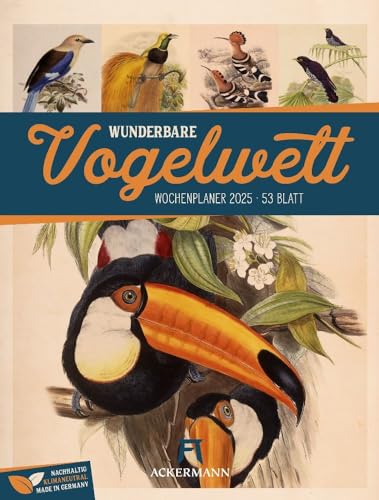 Wunderbare Vogelwelt - Wochenplaner Kalender 2025, Wandkalender / Vintage-Tierkalender im Hochformat (25x33 cm) - historische Illustrationen von Vögeln Wunderbare Vogelwelt - Wochenplaner Kalender 2025, Wandkalender / Vintage-Tierkalender im Hochformat (25x33 cm) - historische Illustrationen von Vögeln