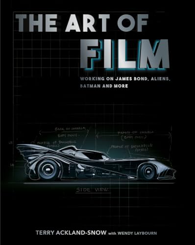 The Art of Film: Working on James Bond, Aliens, Batman and More von The History Press Ltd