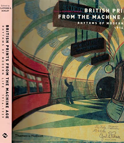 British Prints from the Machine Age: Rhythms of Modern Life 1914-1939 von Thames & Hudson
