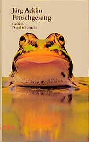 Froschgesang: Roman