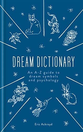 A Dictionary of Dream Symbols: With an Introduction to Dream Psychology