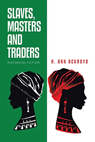 Slaves, Masters and Traders: Historical Fiction