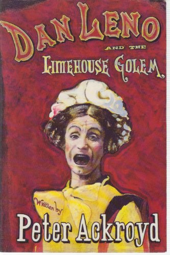 Dan Leno and the Limehouse Golem Dan Leno and the Limehouse Golem
