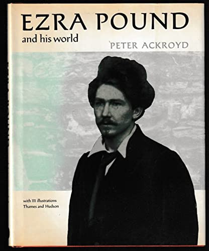 Ezra Pound and His World (Pictorial Biography S.)