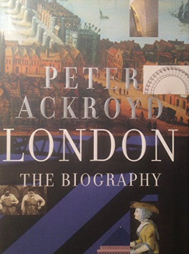 London: The Biography