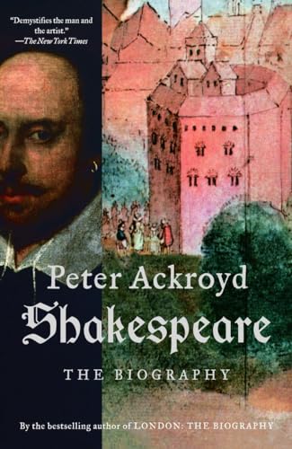 Shakespeare: The Biography Shakespeare: The Biography