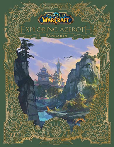 World of Warcraft: Exploring Azeroth: Pandaria (Exploring Azeroth, 4, Band 4) von Blizzard Entertainment
