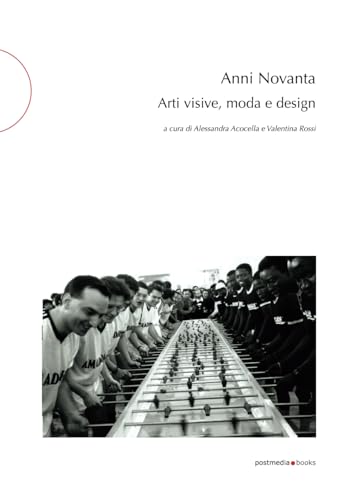 Anni Novanta: Arti visive, moda e design