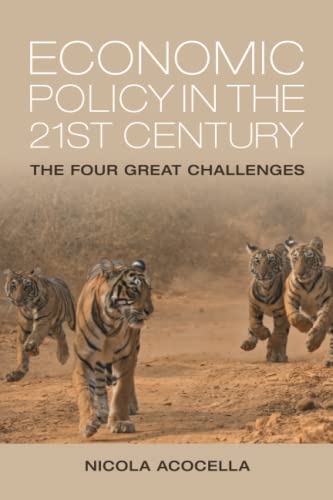 Economic Policy in the 21st Century: The Four Great Challenges
