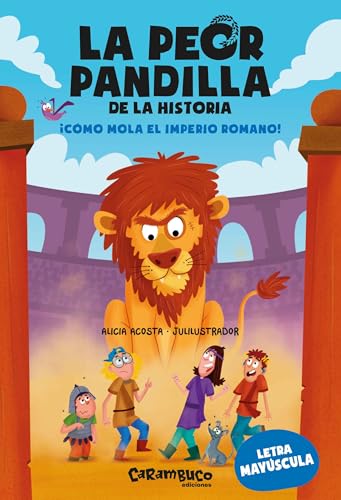 La peor pandilla de la historia. ¡Cómo mola el Imperio romano! (Ya leemos, Band 3) von Carambuco Ediciones