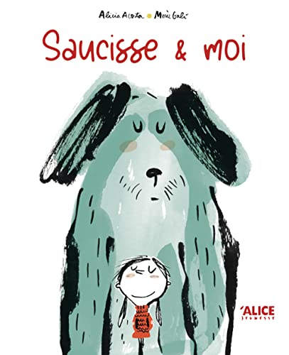 Saucisse et moi Saucisse et moi von ALICE