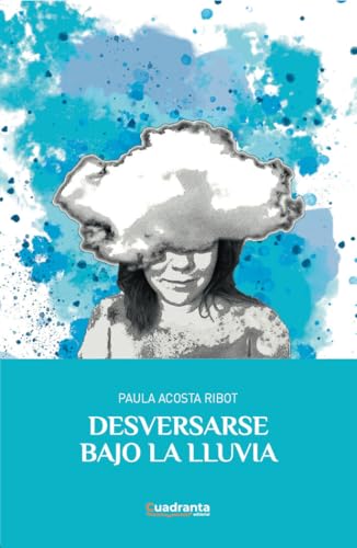 Desversarse bajo la lluvia von CUADRANTA