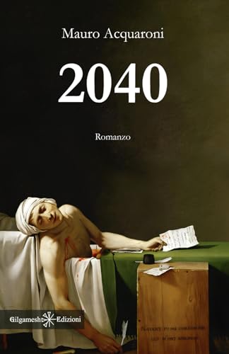2040 (ANUNNAKI - Narrativa) von Gilgamesh Edizioni
