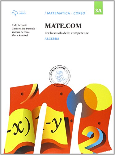 Mate com. Vol. 3A-3B-3C-Quaderno operativo delle competenze. Per la Scuola media. Con e-book. Con espansione online (Vol. 3)