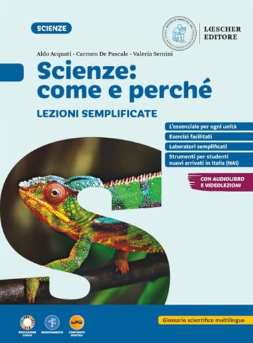 Scienze: come e perché. Lezioni semplificate. Per la Scuola media. Con e-book von Loescher