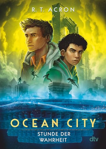 Ocean City – Stunde der Wahrheit (Die Ocean City-Reihe, Band 3) von dtv Verlagsgesellschaft
