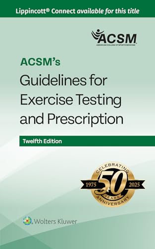ACSM's Guidelines for Exercise Testing and Prescription (Lippincott Connect-ACSM) von Lippincott Williams&Wilki