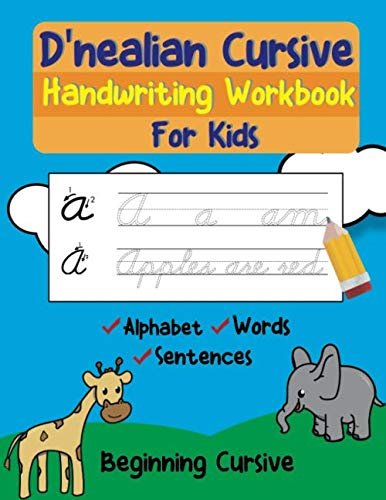 D'Nealian Cursive Handwriting Workbook for Kids: Beginning Cursive. Writing Practice to Master Letters, Words & Sentences