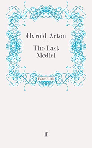 The Last Medici von Faber & Faber