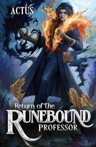 Return of the Runebound Professor: A Progression Fantasy Epic von Independently published