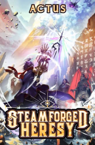 Steamforged Heresy: A LitRPG Adventure (Steamforged Sorcery, Band 2) von Independently published
