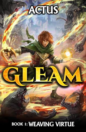 Weaving Virtue: A Progression Fantasy Epic (Gleam, Band 1)