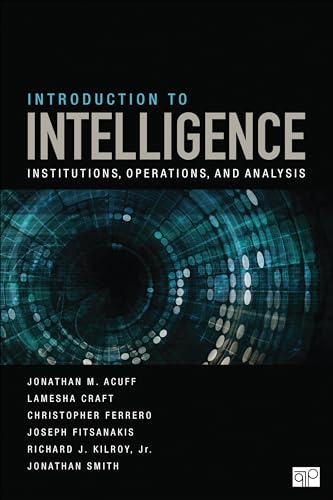 Introduction to Intelligence: Institutions, Operations, and Analysis