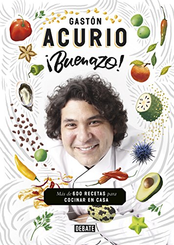 ¡Buenazo! : más de 600 recetas para cocinar en casa von DEBATE