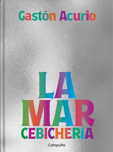 La Mar Cebichería von Catapulta Editores