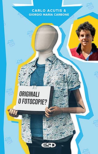 Originali o fotocopie? (Itinerari della fede)