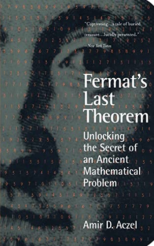 Fermat's Last Theorem: Unlocking the Secret of an Ancient Mathematical Problem von Basic Books
